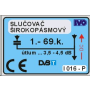 IVO I016-P hybridní slučovač 1x DC průchozí pro napájení